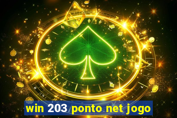 win 203 ponto net jogo